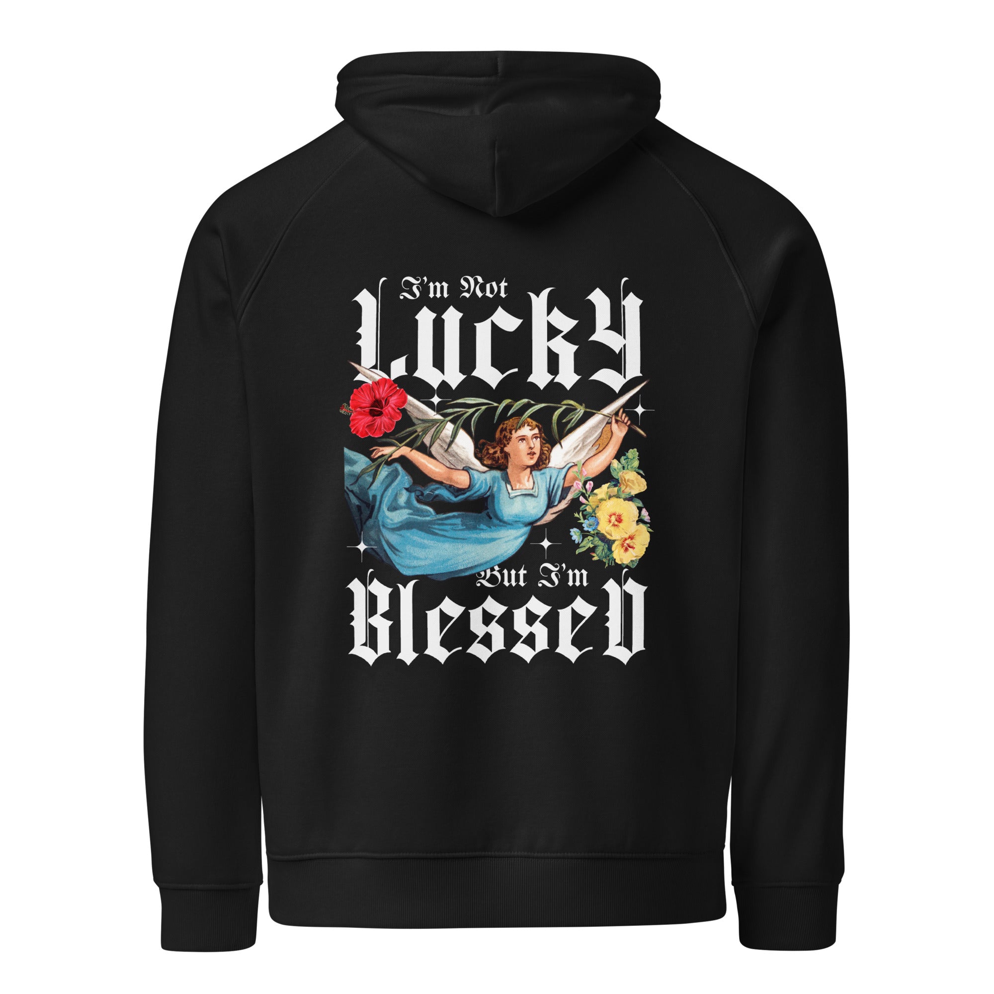 I’m Not Lucky, I’m Blessed – Unisex Eco Raglan Hoodie